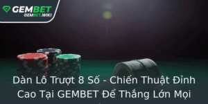 Dan Lo Truot 8 So Chien Thuat Inh Cao Tai Gembet E Thang Lon Moi Vong